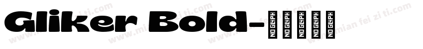 Gliker Bold字体转换